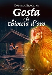 Gosta e la Chioccia d oro