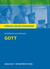 Gott von Ferdinand von Schirach. Königs Erläuterungen