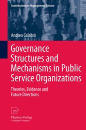 Governance Structures and Mechanisms in Public Service Organizations