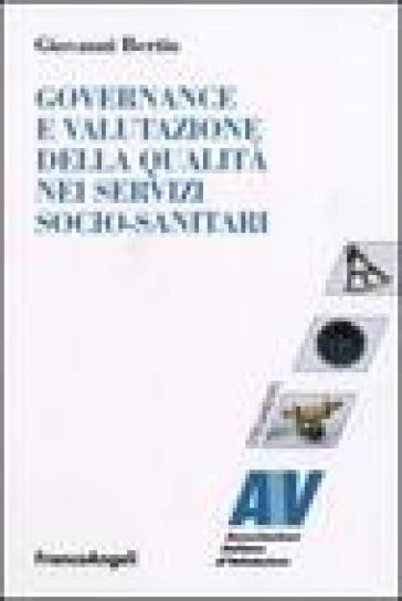 Governance e valutazione della qualità nei servizi socio-sanitari - Giovanni Bertin