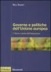 Governo e politiche dell Unione europea. 1: Storia e teorie dell integrazione