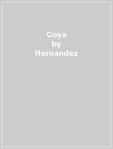 Goya - Hernandez - Guzman - WENTZEL