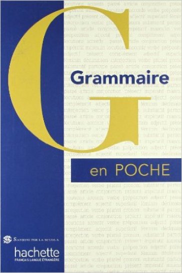 Grammaire en poche. Per le Scuole superiori