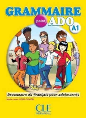 Grammaire point ado A1. Per le Scuole superiori. Con CD Audio - Marie-Laure Lions-Olivieri