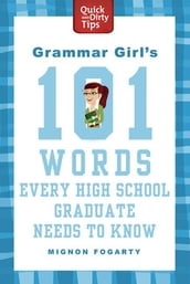 Grammar Girl s 101 Words Every High School Graduate Needs to Know