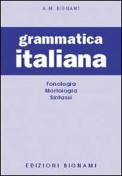 Grammatica italiana. Fonologia-Morfologia-Sintassi