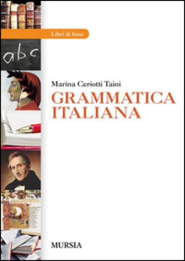 Grammatica italiana. Per gli Ist. professionali - Marina Ceriotti