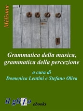 Grammatica della musica, grammatica della percezione