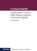 Grammatica storica della lingua italiana e dei suoi dialetti. 2: Morfologia