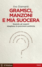 Gramsci, Manzoni e mia suocera