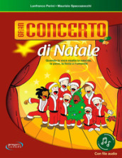 Gran concerto di Natale. Con File audio in streaming