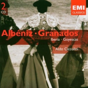 Granados: goyescas & albeniz: - Aldo Ciccolini