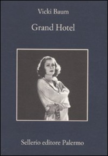 Grand Hotel - Vicki Baum