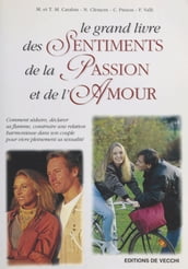 Le Grand Livre des sentiments, de la passion et de l amour