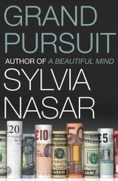 Grand Pursuit: A Story of Economic Genius