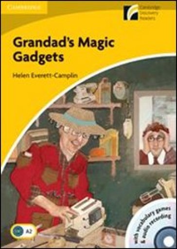 Grandad's magic gadgets. Con CD Audio. Con CD-ROM - Helen Everett-Camlin
