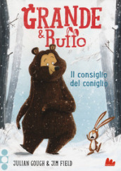 Grande & Buffo. Il consiglio del coniglio. Ediz. illustrata. 1.