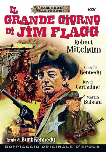 Grande Giorno Di Jim Flagg (Il) - Burt Kennedy