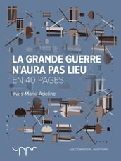 La Grande Guerre n aura pas lieu