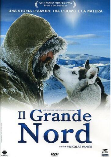Grande Nord (Il) - Nicolas Vanier