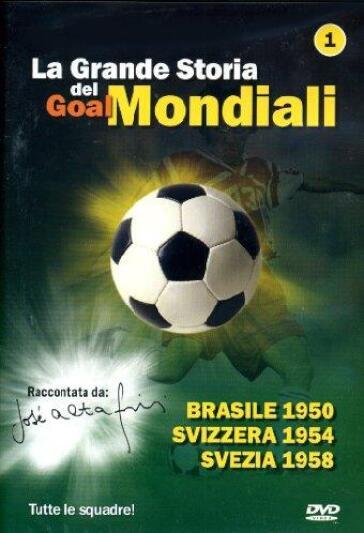 Grande Storia Dei Goal Mondiali (La) #01 (1950-58)