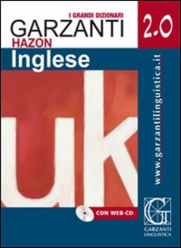 Grande dizionario Hazon di inglese 2.0. Inglese-italiano, italiano-inglese. Con WEB-CD. Con espansione online