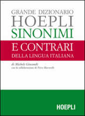 Grande dizionario Hoepli sinonimi e contrari della lingua italiana