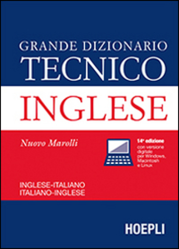 Grande dizionario tecnico inglese. Inglese-italiano, italiano-inglese. Ediz. bilingue - Giorgio Marolli