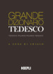 Grande dizionario tedesco. Tedesco-Italiano Italiano-Tedesco. Ediz. bilingue