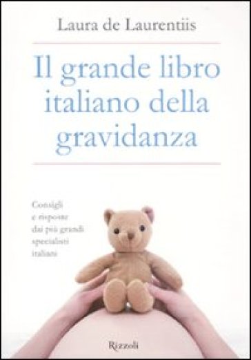 Grande libro italiano della gravidanza (Il) - Laura De Laurentiis