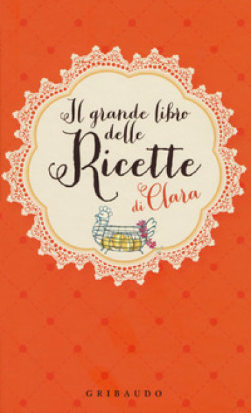 Grande libro delle ricette di Clara