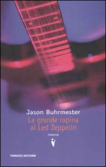 Grande rapina ai Led Zeppelin (La) - Jason Buhrmester