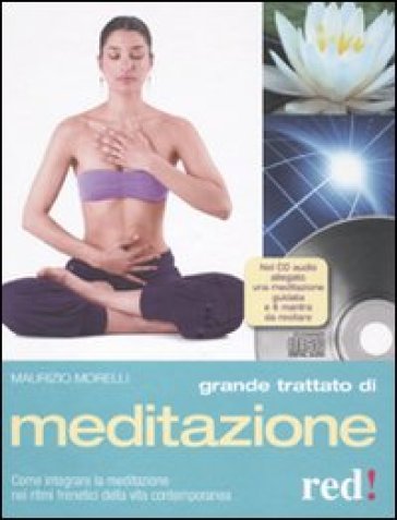 Grande trattato di meditazione. Con CD Audio - Maurizio Morelli