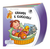 Grandi e cuccioli. Ediz. a colori