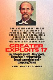 Grandi imprese - 17 Con: Andrew Murray nei due Patti; Vita cristiana più profonda;..: Andrew Murray nei due Patti; Vita cristiana più profonda;..