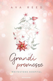 Grandi promesse. Whitestone Hospital