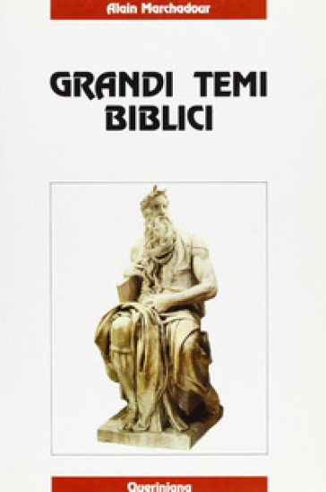 Grandi temi biblici - Alain Marchadour