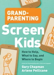 Grandparenting Screen Kids