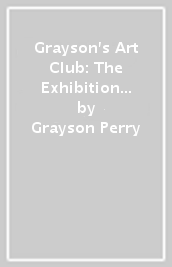 Grayson s Art Club: The Exhibition Volume II
