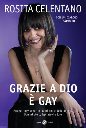 Grazie a Dio è gay - Rosita Celentano