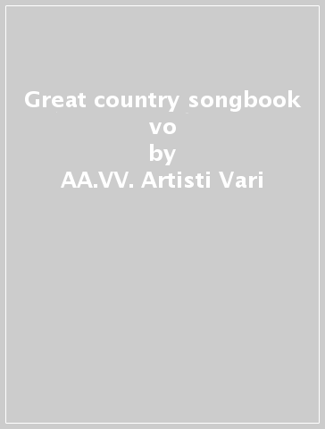 Great country songbook vo - AA.VV. Artisti Vari