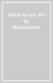 Great is our sin