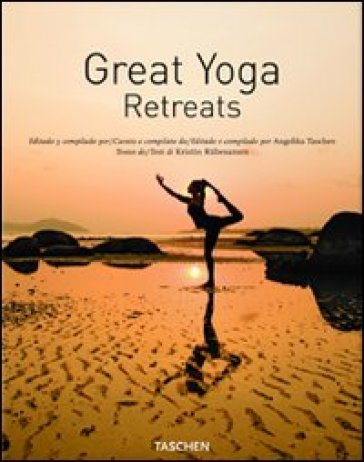Great yoga retreats. Ediz. italiana, spagnola e portoghese - Kristin Rubesamen