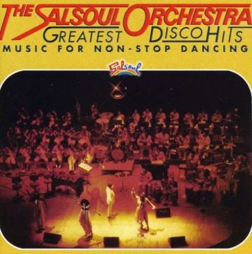 Greatest disco hits - SALSOUL ORCHESTRA