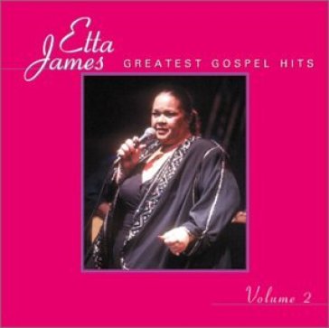 Greatest gospel hits 2 - Etta James