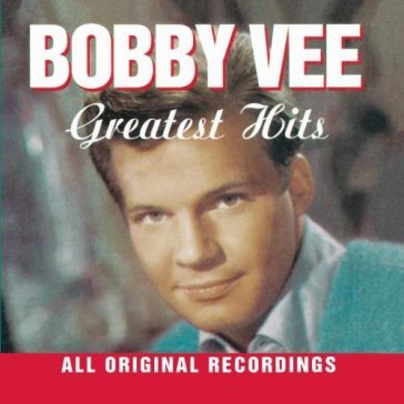 Greatest hits - Bobby Vee