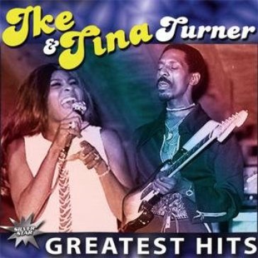 Greatest hits - Ike & Tina Turner