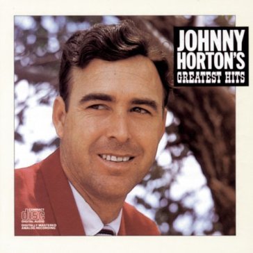 Greatest hits - JOHNNY HORTON