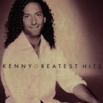 Greatest hits - Kenny G