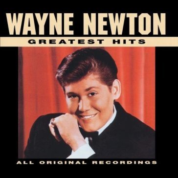 Greatest hits - Wayne Newton